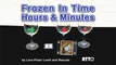 Frozen In Time Hours & Minutes