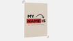 My Name Is