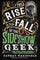 The Rise and Fall of the Sideshow Geek