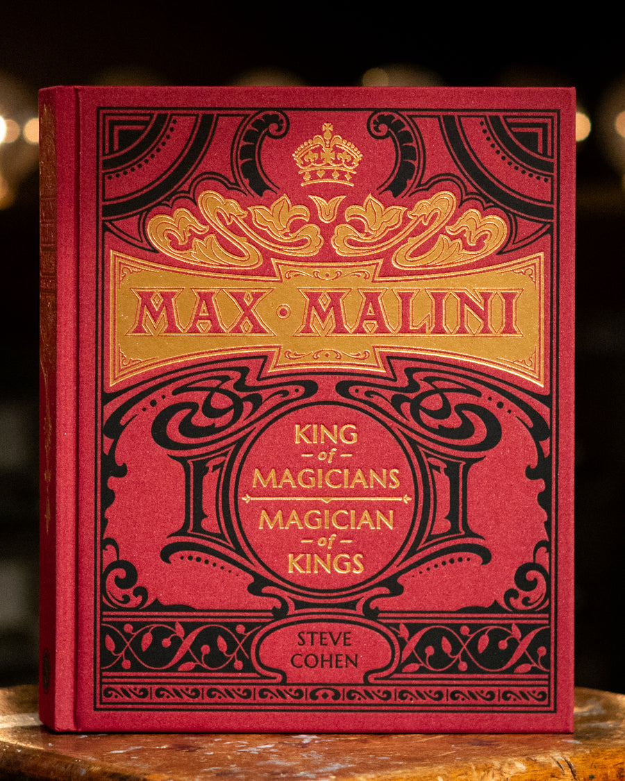 Max Malini - King of Magicians, Magician of Kings