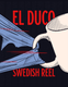 El Duco Swedish Reel