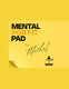 Mental Post-It Pad