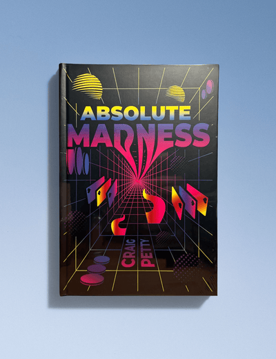 Book cover of 'Absolute Madness' by Craig Petty with a futuristic design on a light blue background