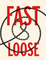 Fast and Loose by Paul Vigil