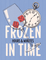 Design with a glass, dice, and clock on a blue background with text 'Frozen Hours & Minutes'.