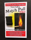 Match Pull (Snap)