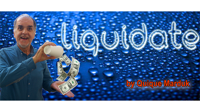 Liquidate by Quique Marduk - Trick