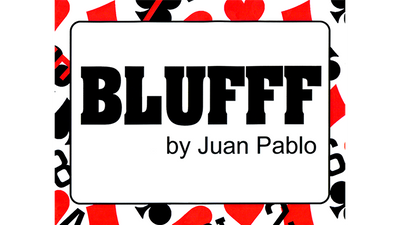 BLUFFF (Baby to BP) by Juan Pablo Magic