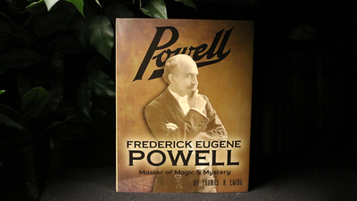 Frederick Eugene Powell: Master of Magic and Mystery!  - Book