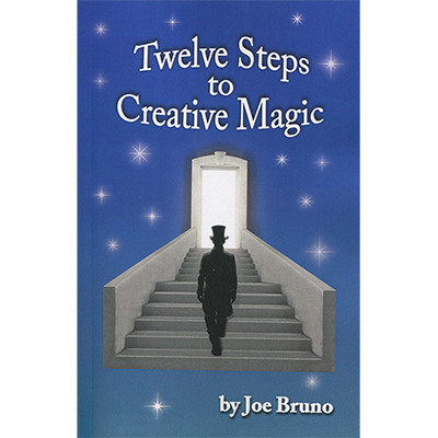Twelve Steps to Creative Magic  by Joe Bruno - Book